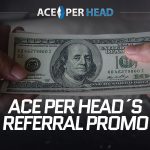 Ace Per Head Referral Promo