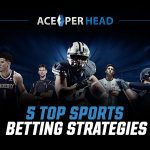 5 Top Sports Betting Strategies