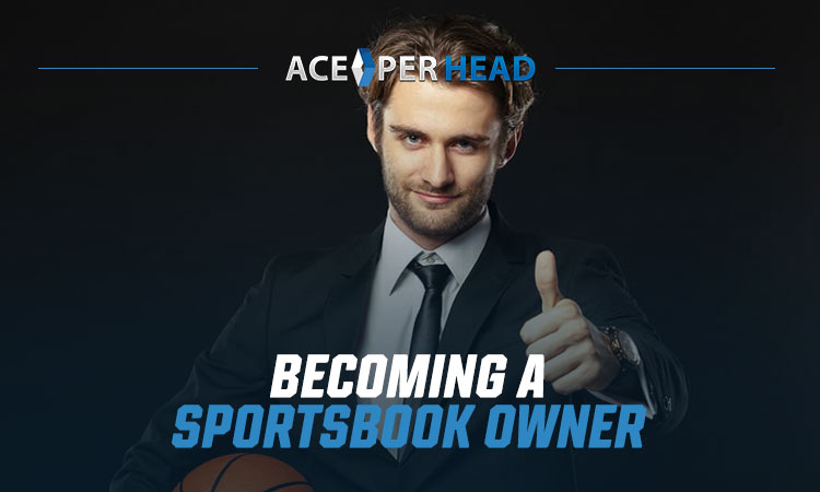 Become a Sportsbook Owner