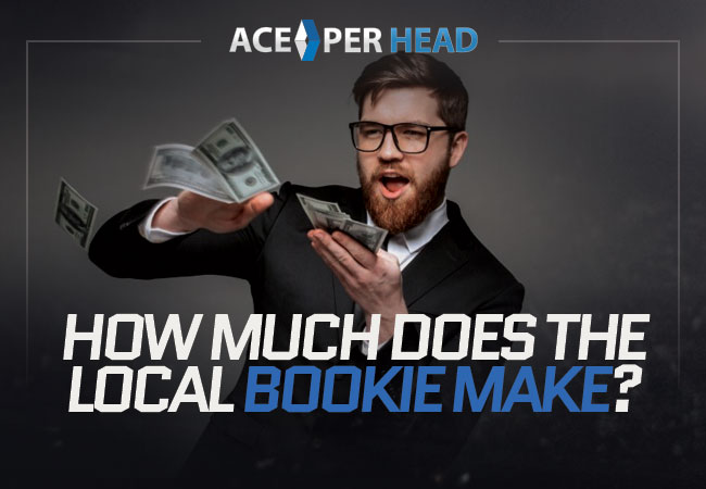 How Much Does the Local Bookie Make