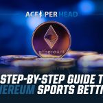 A Step-by-Step Guide to Ethereum Sports Betting