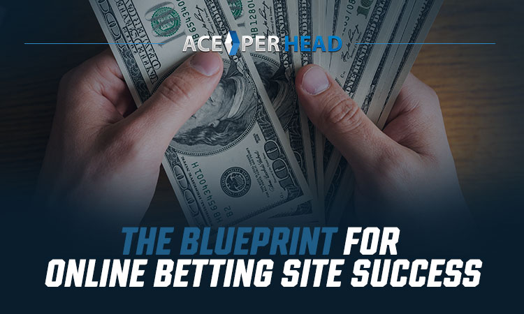 The Blueprint For Online Betting Site Success
