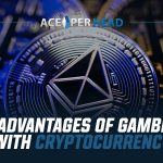 Advantages of Gambling with Crypto