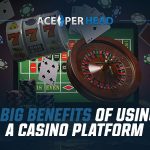 6 Big Benefits of Using a Casino Platform