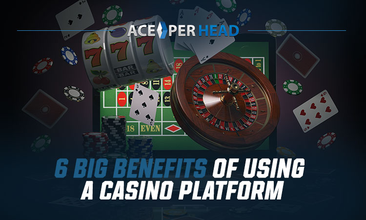 Casino Platform Benefits