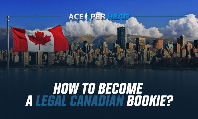 How to Become a Legal Canadian Bookie?