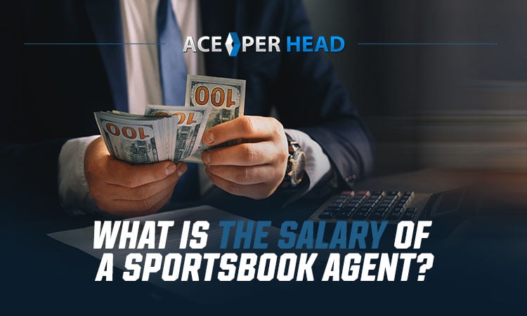 What is the Salary of a Sportsbook Agent?