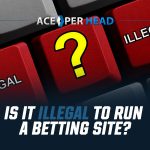 Is It Illegal to Run a Sports Betting Site?