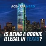 Is Being a Bookie Illegal Texas