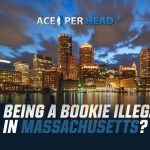 Is Being a Bookie Illegal in Massachusetts?