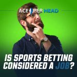 Is Sports Betting Considered a Job