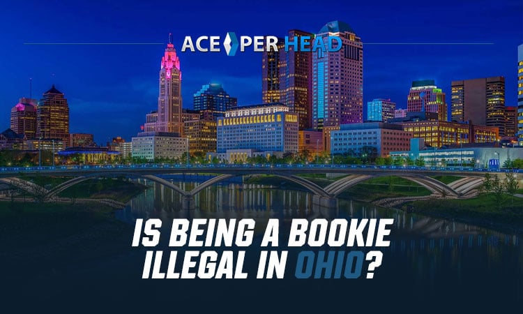 Is Being a Bookie Illegal in Ohio