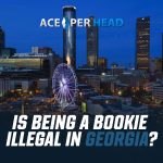 Is Being a Bookie Illegal in Georgia?