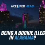 Is Being a Bookie Illegal in Alabama?