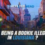 Is Being a Bookie Illegal in Louisiana?