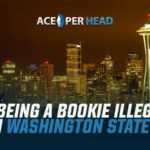 Is Being a Bookie Illegal in Washington State?
