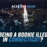 Is Being a Bookie Illegal in Connecticut?