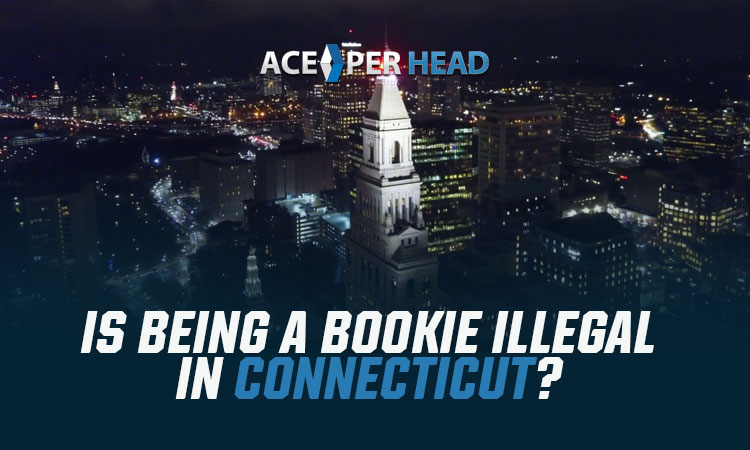 Is Being a Bookie Illegal in Connecticut