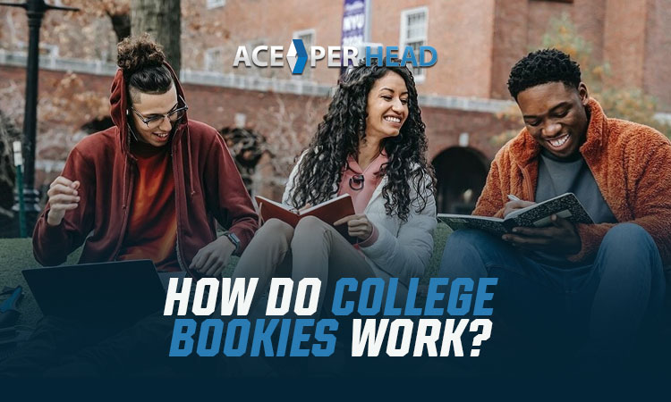 How Do College Bookies Work