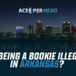 Is Being a Bookie Illegal in Arkansas?