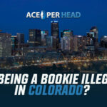 Is Being a Bookie Illegal in Colorado?