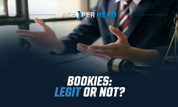 Bookies: Legit or Not?