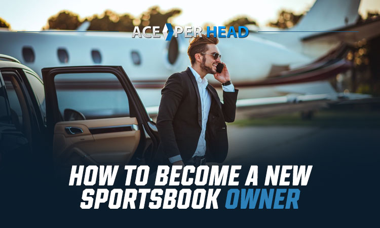 How to Become a New Sportsbook Owner
