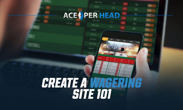Create a Wagering Site 101