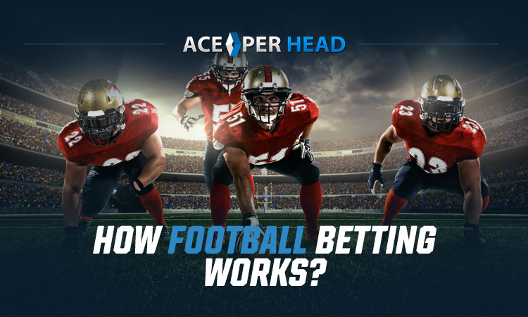 How Football Betting Works?