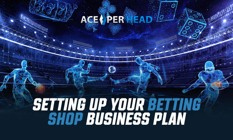 Setting up Your Betting Shop Business Plan