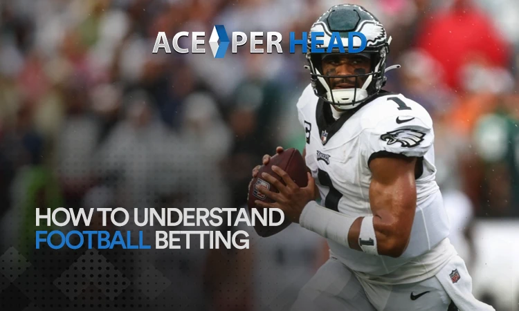 How to Understand Football Betting