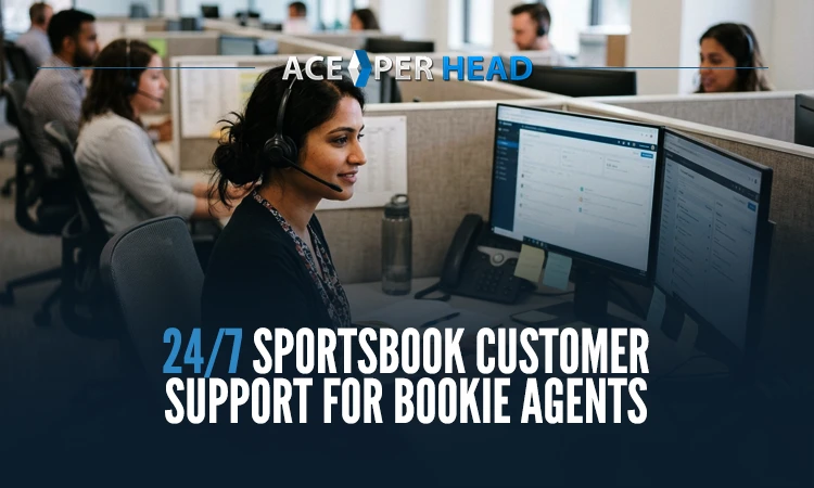 24/7 Sportsbook Customer Support for Bookie Agents