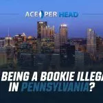 Is Being a Bookie Illegal in Pennsylvania? Is being a bookie illegal in Pennsylvania