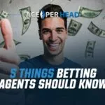 5 Things Betting Agents Should Know Betting Agents