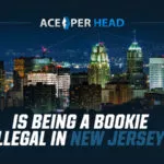 Is Being a Bookie Illegal in New Jersey? Is Being a Bookie Illegal in New Jersey