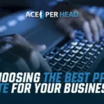Choosing the Best PPH Site for Your Business Choosing the Best PPH Site for Your Business