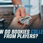 How Do Bookies Collect From Players? How Do Bookies Collect From Players