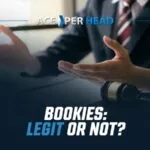 Bookies: Legit or Not? Bookies: Legit or Not?