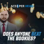 Does Anyone Beat the Bookies? Does Anyone Beat the Bookies