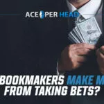 How Bookmakers Make Money From Taking Bets How Bookmakers Make Money From Taking Bets