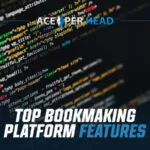 Top Bookmaking Platform Features Top Bookmaking Platform Features
