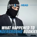 What Happened to Underground Bookies? What Happened to Underground Bookies