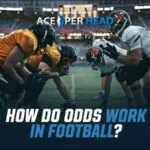 How Do Odds Work in Football? How Do Odds Work in Football