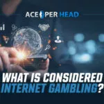 What Is Considered Internet Gambling? What Is Considered Internet Gambling?